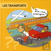 Les Transports Dis Moi Pourquoi