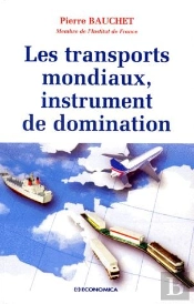 Les Transports Mondiaux, Instrument De Domination