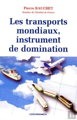 Bertrand.pt - Les Transports Mondiaux, Instrument De Domination