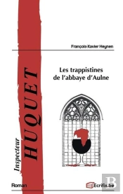 Les Trappistines De L'Abbaye D'Aulne