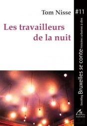 Les Travailleurs De La Nuit