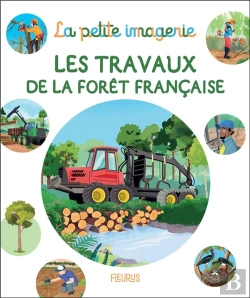 Bertrand.pt - Les Travaux De La Forêt Française