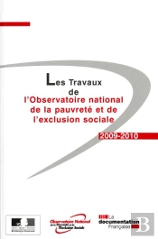 Les Travaux De L'Observatoire National De La Pauvreté Et De L'Exclusion