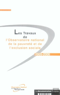 Bertrand.pt - Les Travaux De L'Observatoire Nationale De La Pauvrete Et De L'Exclusion Sociale 2005-2006