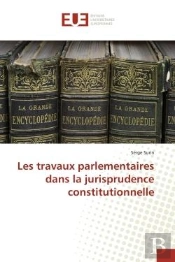 Les Travaux Parlementaires Dans La Jurisprudence Constitutionnelle