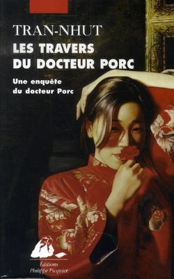 Bertrand.pt - Les Travers Du Docteur Porc ; Une Enquête Du Mandarin Tân