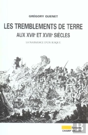 Les Tremblements De Terre Aux Xviie Et Xviiie Siecles