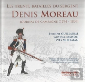 Les Trente Batailles Du Sergent Denis Moreau