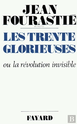 Bertrand.pt - Les Trente Glorieuses Ou La Revolution Invisible