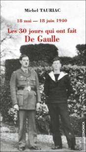 Les Trente Jours Qui Ont Fait De Gaulle, 18 Mai-18 Juin 1940