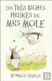 Les Tres Riches Heures De Mrs Mole