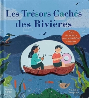 Les Trésors Cachés Des Rivières