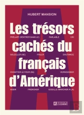 Les Trésors Cachés Du Français D'Amérique
