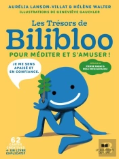 Les Trésors De Bilibloo : Pour Méditer Et S'Amuser