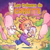 Les Trésors De Carotte Tome 1 : La Boîte À Fées