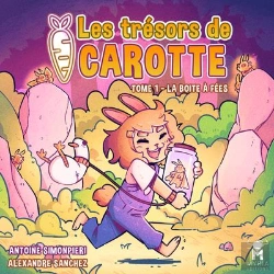Bertrand.pt - Les Trésors De Carotte Tome 1 : La Boîte À Fées