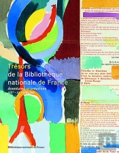 Les Trésors De La Bibliothèque Nationale De France T.2 ; Aventures Et Créations Xix-Xx Siècles