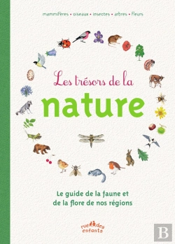 Bertrand.pt - Les Trésors De La Nature ; Guide De La Faune Et De La Flore De Nos Régions
