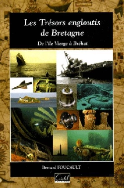 Bertrand.pt - Les Trésors Engloutis De Bretagne : De L'Île Vierge À L'Île De Bréhat