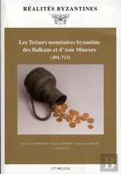 Les Trésors Monétaires Byzantins Des Balkans Et D'Asie Mineure, 491-713