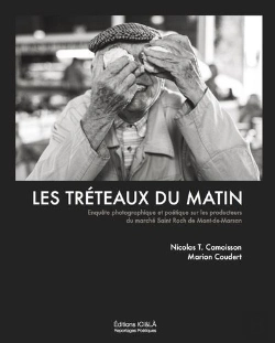 Bertrand.pt - Les Treteaux Du Matin. Enquete Photographique Et Poetique Sur Les Producteurs Du Marche St-Roch...