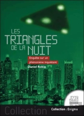 Les Triangles De La Nuit : Enquête Sur Un Phénomène Inquiétant