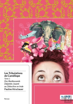 Bertrand.pt - Les Tribulations De Caméliope Tome 1 ; Des Banlieusards Déjantés Jouent Au Détective En Inde