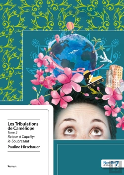 Bertrand.pt - Les Tribulations De Caméliope Tome 2 ; Retour À  Capcity-Le-Soubresaut
