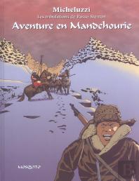 Les Tribulations De Rosso Stenton T.2 ; Aventure En Mandchourie