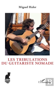 Les Tribulations Du Guitariste Nomade