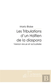 Les Tribulations D'Un Haitien De La Diaspora