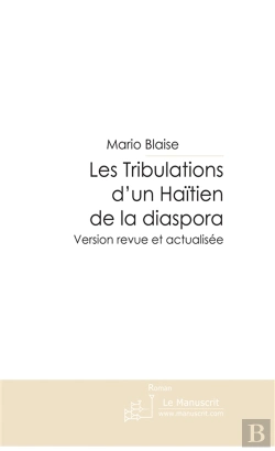 Bertrand.pt - Les Tribulations D'Un Haitien De La Diaspora