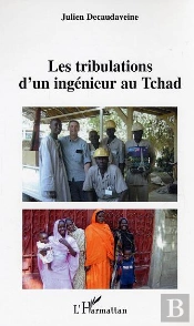 Les Tribulations D'Un Ingenieur Au Tchad