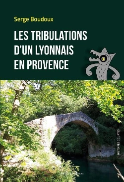 Bertrand.pt - Les Tribulations D'Un Lyonnais En Provence