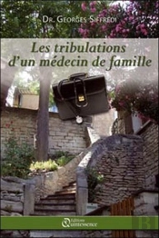Les Tribulations D'Un Médecin De Famille