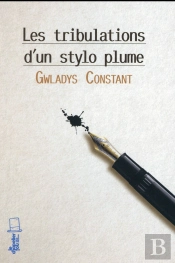 Les Tribulations D'Un Stylo Plume