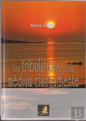 Les Tribulations D'Une Médium Clairaudiente