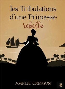 Bertrand.pt - Les Tribulations D'Une Princessse Rebelle