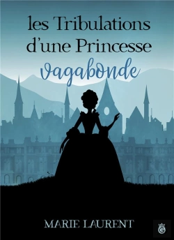 Bertrand.pt - Les Tribulations D'Une Princessse Vagabonde