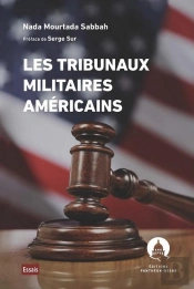 Les Tribunaux Militaires Américains
