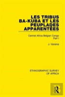Les Tribus Ba-Kuba Et Les Peuplades Apparentees