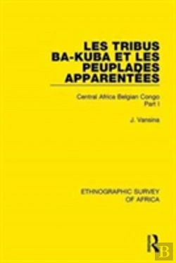 Bertrand.pt - Les Tribus Ba-Kuba Et Les Peuplades Apparentees