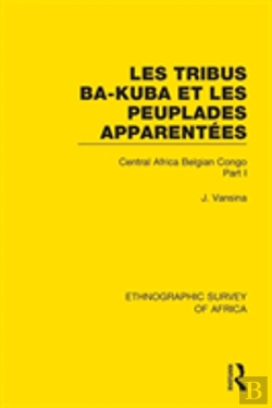 Bertrand.pt - Les Tribus Ba-Kuba Et Les Peuplades Apparentees