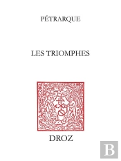 Les Triomphes. Traduits En Francais Par Simon Bourgouin