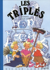 Les Triplés Aident Leurs Mères T.3