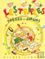 Les Triplés : Entre Frères Et Soeurs