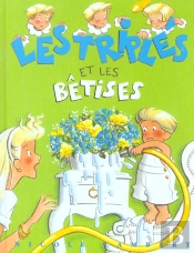 Les Triplés Et Les Bêtises