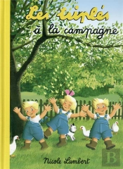 Les Triplés : Les Triplés À La Campagne