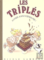 Les Triplés Tome 10 : Hyper Anniversaire !