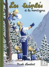 Les Triplés Tome 17 : Les Triplés À La Montagne